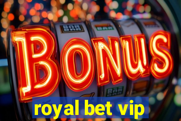 royal bet vip